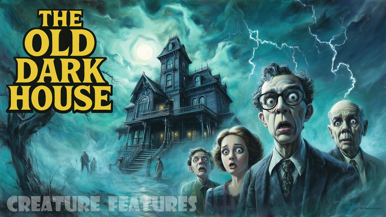 Thumbnail image for Creature Features: The Old Dark House